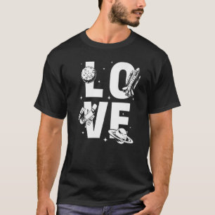 T-shirt Love Rocket Scientifique Space Astronaut Space Shi