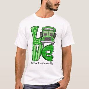 T-shirt Love School Bus Driver Life Irish Shamrock St Part