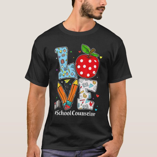 T-shirt Love School Counselor Teacher Appreciation Funny C (Devant)