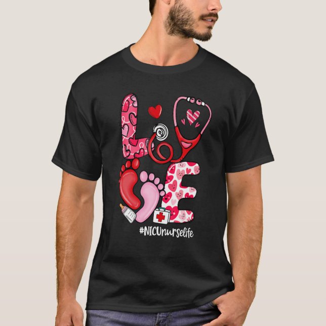 T-shirt LOVE Stethoscope NICU Nurse Life Valentine's Day (Devant)