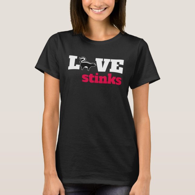 T-shirt Love Stinks Skunk Animal Anti Valentines Day (Devant)