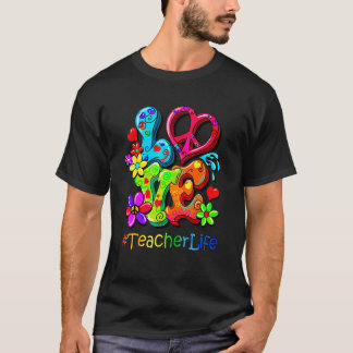 T-shirt Love Teacher Life Hippies Teaching Educator Hippy 