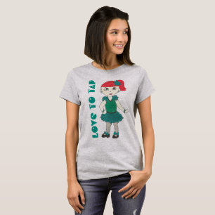 T-shirt Love to Tap Dance Professeur Tapdance Girl Considé