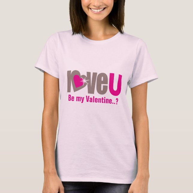 T-shirt Love U be my Valentine rose gris top (Devant)