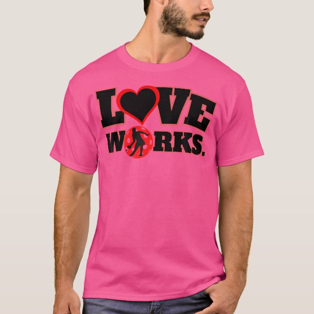 T-shirt Love Works 2 Pickleball (Devant)