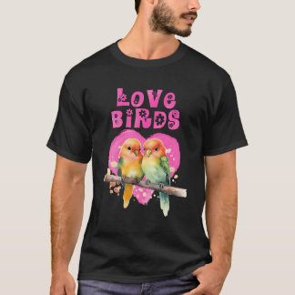 T-shirt Lovebirds Inséparables Inséparables Lovebird Bird