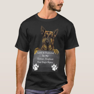 T-shirt Loved & Protected by my German Shepherd: Nom du ch