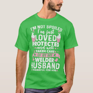 T-shirt Loved Protected By Welder Mari Fier Welder s F