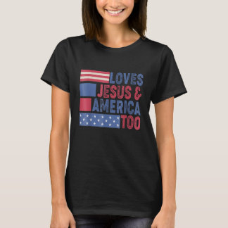 T-shirt Loves Jesus & America Too Christ 4th Of July Ameri