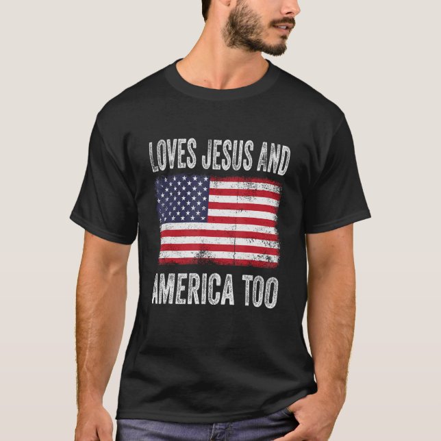 T-shirt Loves Jesus & America Too Christ 4th Of July Ameri (Devant)