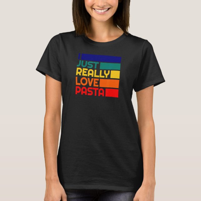 T-shirt Loves Pasta Spaghetti Cooking Food Really Love Pas (Devant)
