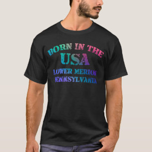 T-shirt Lower Merion Pennsylvania Né dans la détresse des
