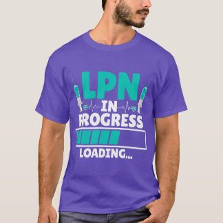 T-shirt LPN en cours de chargement - Futur LPN Nurse Nurse