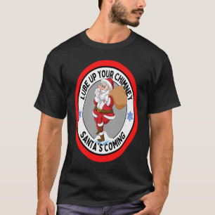 T-shirt Lube up Your Chimney Père Noël Venant Rude Christm