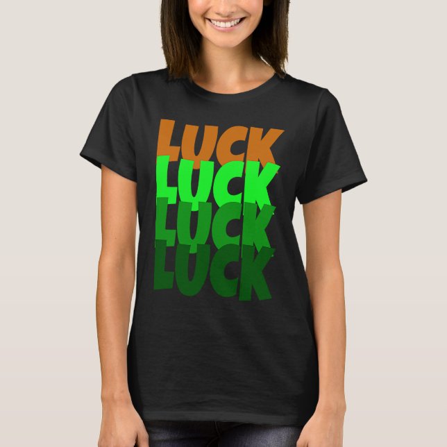 T-shirt Luck Lucky St Patricks Day (Devant)