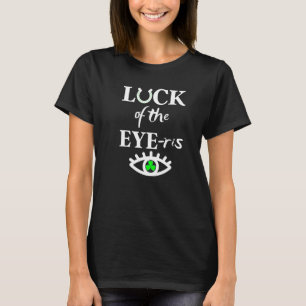 T-shirt Luck Of The Eye Ris Tee Irish Optometrist St Patri