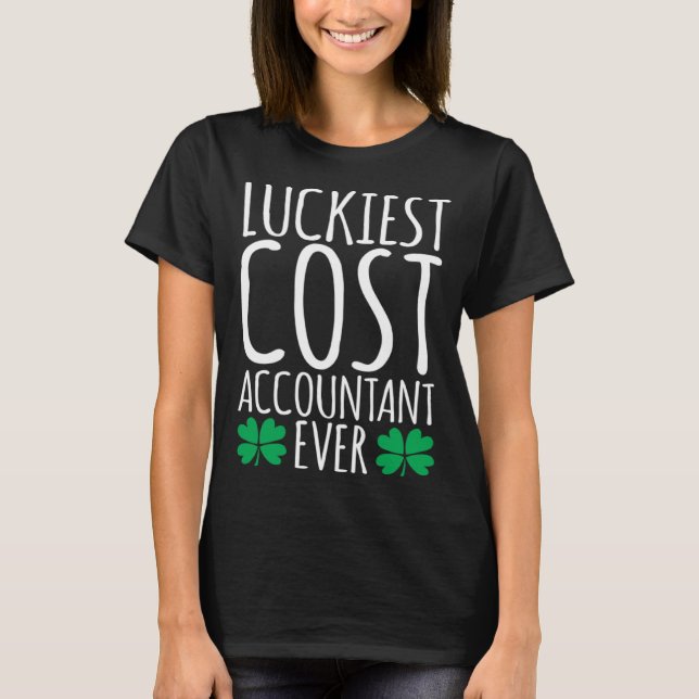 T-shirt Luckiest Cost Accountant Ever  St Patricks Day (Devant)
