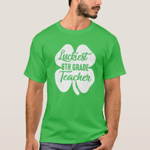 T-shirt Luckiest Enseignant de 6ème année Funny St Patrick