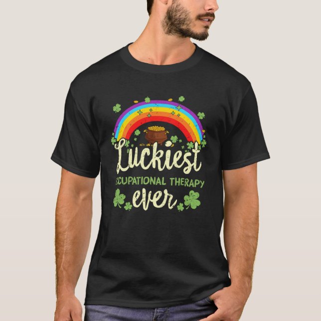T-shirt Luckiest Occupational Therapy Ever St Patricks Day (Devant)