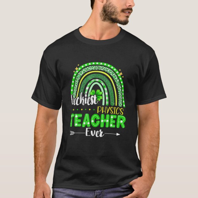 T-shirt Luckiest professeur de physique jamais Rainbow St  (Devant)