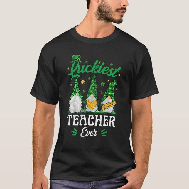 T-shirt Luckiest Teacher Ever Funny Gnomies St Patrick's D (Devant)