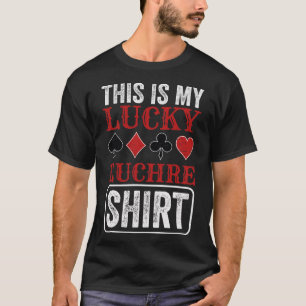 T-shirt Lucky Euchre jeu de carte Euchre joueur Poker Euch