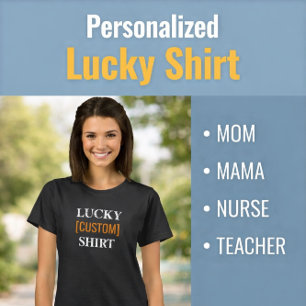 T-shirt Lucky Mama personnalisé pour la fête des Mères