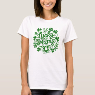T-shirt Lucky mama st Patrick jour femmes mignonnes et fes