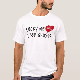 T-shirt Lucky Me Je Vois Des Fantômes
