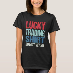 T-shirt Lucky Trader Stock Cypto Trader