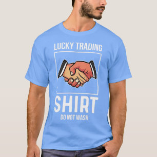 T-shirt Lucky Trading Shirt Stock Trader Investisseur