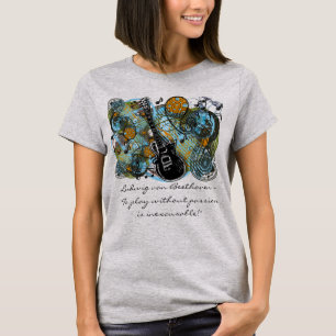 T-shirt Ludwig van Beethoven - "Jouer sans passion est