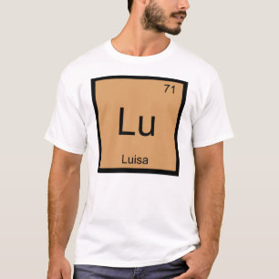 T-shirt Luisa Nom Chimie Élément Tableau périodique