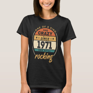 T-shirt L'Un Des Genres Crazy Depuis 1971 Et Toujours Rock
