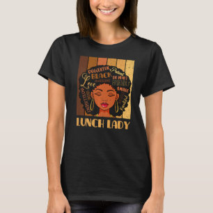 T-shirt Lunch Lady Afro Africain-Américaine Black Woman Re