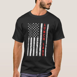 T-shirt Lunch Lady Cafeteria Worker American Flag Graphic