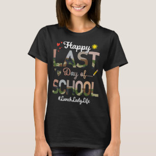 T-shirt Lunch Lady Happy Dernier Day School Camo Imprimer