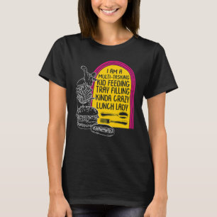 T-shirt Lunch Lady Multi Tasking School Cafétéria Cuisine