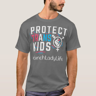 T-shirt Lunch Lady Protège les enfants trans Genre LGBT Pr