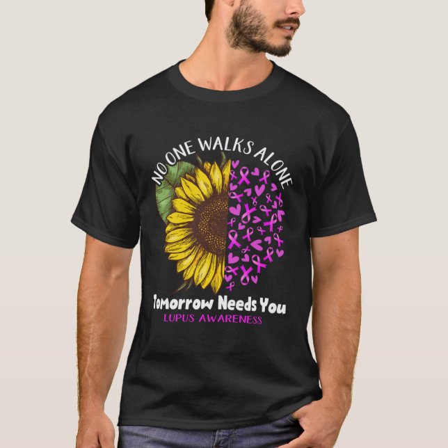 T-shirt Lupus Awareness NO ONE WALKS ALONE TOMORROW NEEDS  (Devant)
