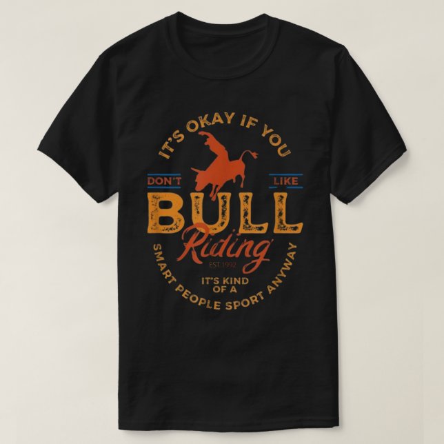 T - Shirt.lustiges Sprichwort-Shirt.Western Bull R T-Shirt (Design vorne)