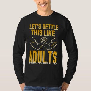 T-shirt Lutte contre les bras réglons ça comme des adultes