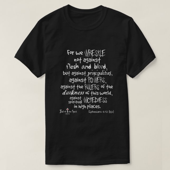 T-shirt lutte non contre le sang de chair Ephésiens (Design devant)