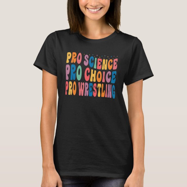T-shirt Lutte Pro Science Pro Choice Pro (Devant)
