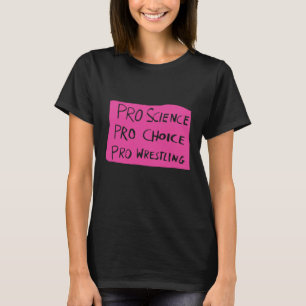 T-shirt Lutte Pro Science Pro Choice Pro