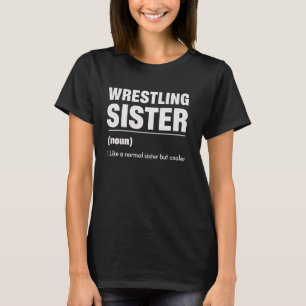 T-shirt Lutte Sister Définition Drôle Famille Gag Cadeau