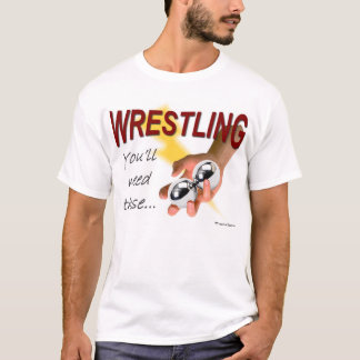T-shirt Lutte -- Vous aurez besoin de ces derniers