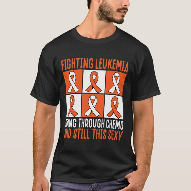 T-shirt Lutter Contre La Leucémie En Passant Par Chemo Et  (Devant)