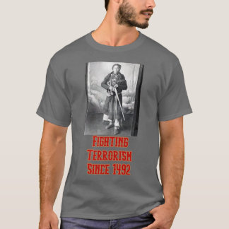 T-shirt Lutter contre le terrorisme depuis 1492 