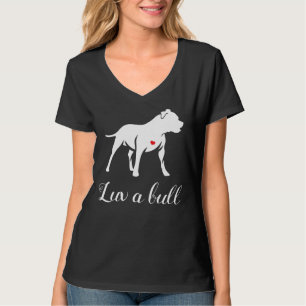 T-shirt Luv A Bull Pitbull Dog